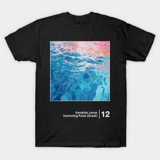 Swimming Pools (Drank) / Minimal Graphic Artwork Design T-Shirt